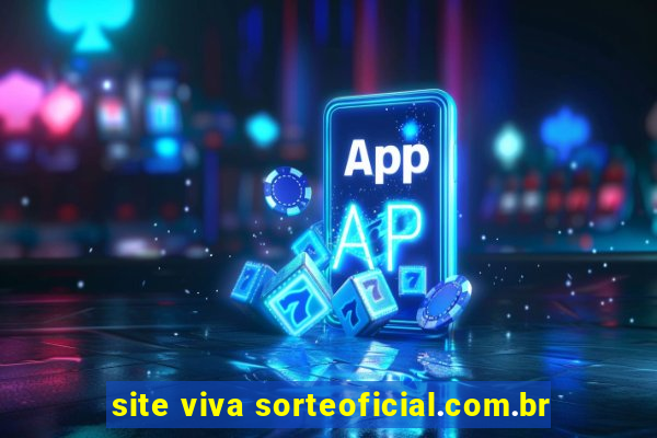 site viva sorteoficial.com.br